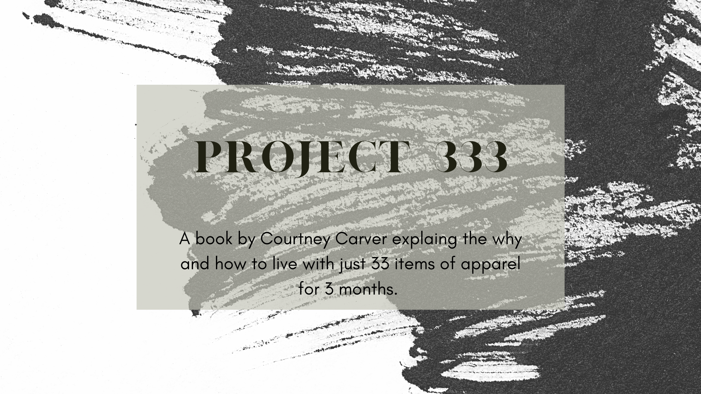 The beginning of Project 333